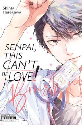 Senpai, This Can't Be Love! #2