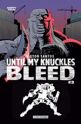 Until My Knuckles Bleed (Variant Cover) #3