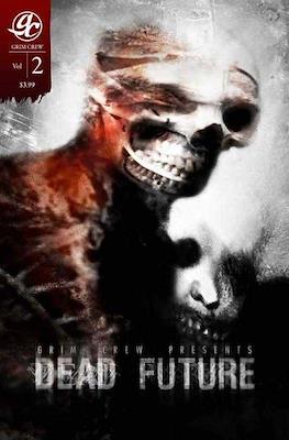 Grim Crew Presents: Dead Future #2