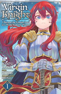 Virgin Knight: I Became the Frontier Lord in a World Ruled by Women