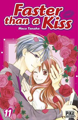 Faster than a Kiss #11