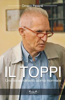 Il Toppi. Uno straordinario uomo normale