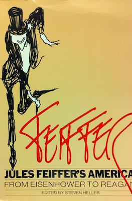 Jules Feiffer's América. From Eisenhower to Reagan
