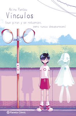 Vínculos (que giran y se retuercen, pero nunca desaparecen)