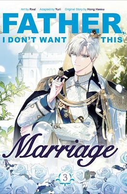 Father, I don't Want this Marriage (Softcover) #3