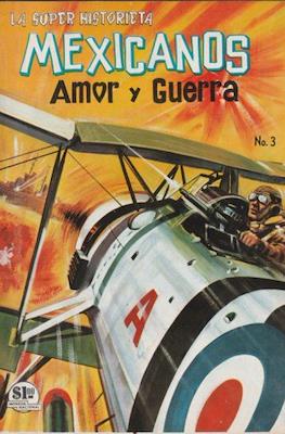 Mexicanos: Amor y Guerra #3
