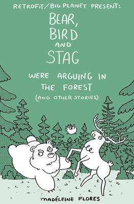 Bear, Bird and Stag were Arguing in the Forest (and other Stories)