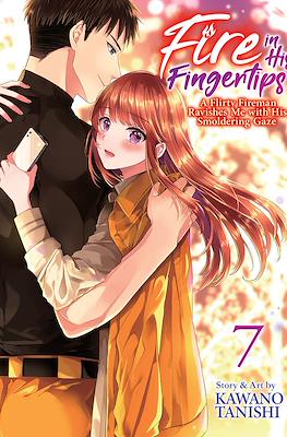 Fire in His Fingertips: A Flirty Fireman Ravishes Me with His Smoldering Gaze (Softcover) #7