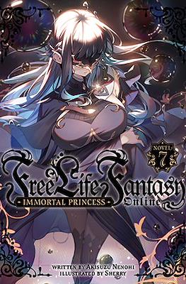 Free Life Fantasy Online: Immortal Princess #7