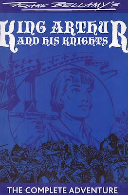 Frank Bellamy's King Arthur and His Knights: The Complete Adventures