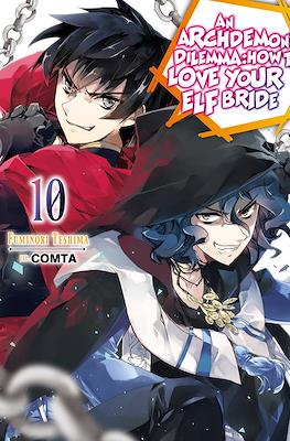 An Archdemon's Dilemma: How to Love Your Elf Bride (Softcover 250 pp) #10