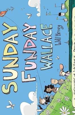 Sunday Funday Wallace: A Treasury of Wallace the Brave Sunday Comics