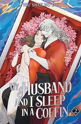 My Husband and I Sleep in a Coffin #2