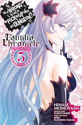 Is It Wrong to Try to Pick Up Girls in a Dungeon? Familia Chronicle - Episode Freya (Digital) #5