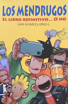 Los Mendrugos. El libro refinitivo… o no