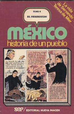 México, historia de un pueblo #6