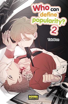 Who can define popularity? (Rústica con solapas) #2